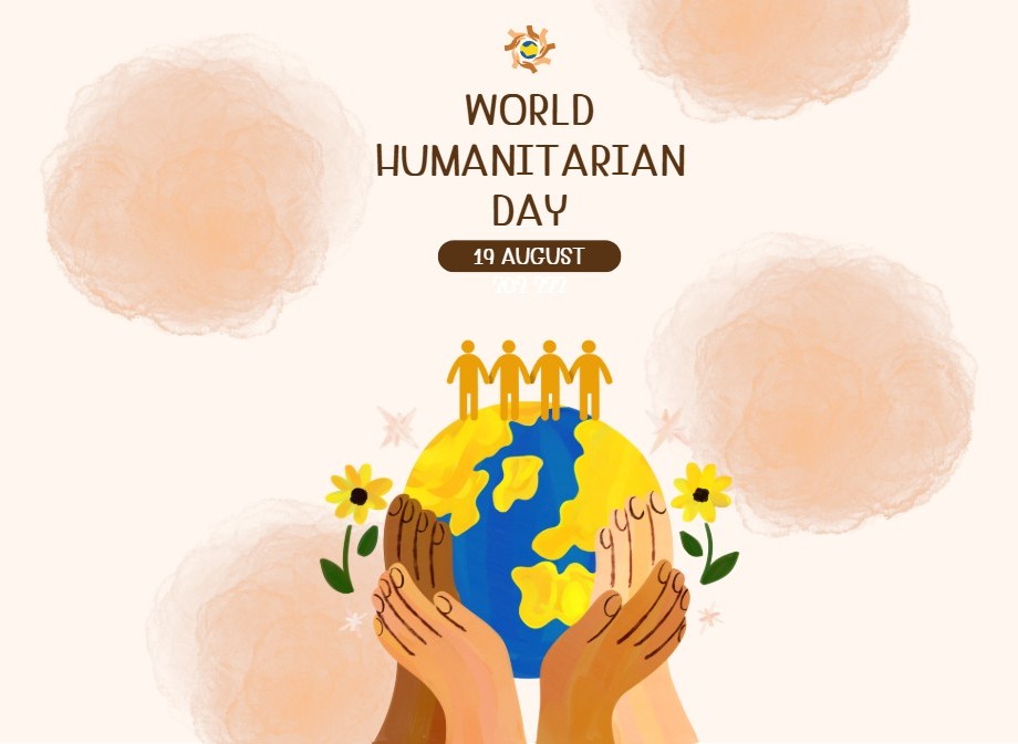 A pictrre of hands holding the globe with the title 'World Humanitarian Day'.